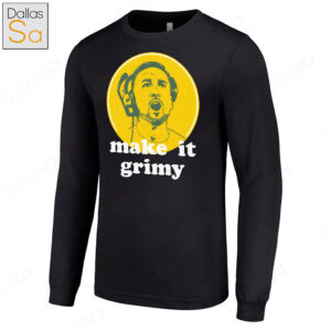 Our Coach Make It Grimy Long Sleeve T Shirt.jpg